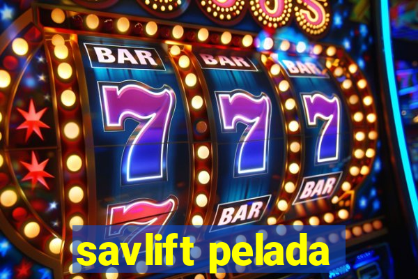 savlift pelada